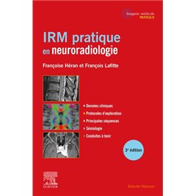 IRM pratique en neuroradiologie