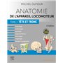 Anatomie de l'appareil locomoteur - Tome 3. Tête et tronc