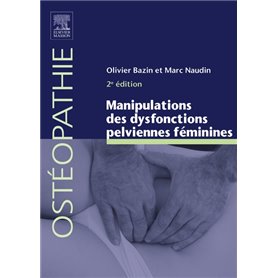 Manipulations des dysfonctions pelviennes féminines