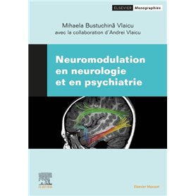 Neuromodulation en neurologie et en psychiatrie