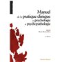 Manuel de la pratique clinique en psychologie et psychopathologie