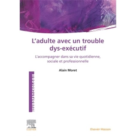 L'Adulte avec un trouble dys-exécutif