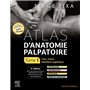 Atlas d'anatomie palpatoire. Tome 1