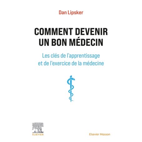 Comment devenir un bon médecin