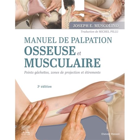 Manuel de palpation osseuse et musculaire, 3e édition