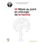 24 Mises au point en chirurgie de la hanche