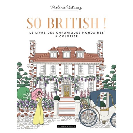 So British ! Le livre des chroniques mondaines à colorier