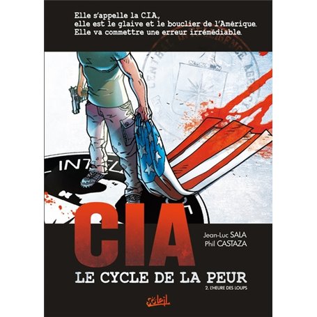 CIA, le cycle de la peur T02