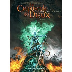 Le Crépuscule des Dieux T06