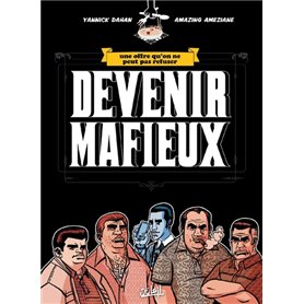 Devenir mafieux