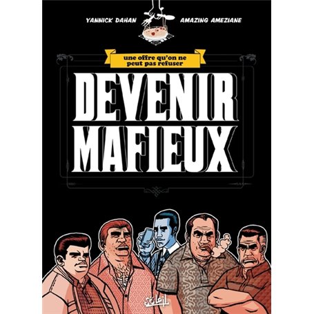 Devenir mafieux