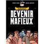 Devenir mafieux