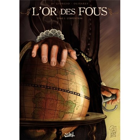 L'Or des fous T01