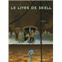 Le Livre de Skell T02