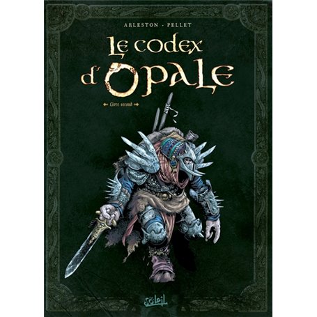 Le Codex d'Opale T02