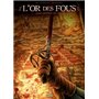 L'Or des fous T02