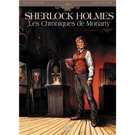 Sherlock Holmes - Les Chroniques de Moriarty T01