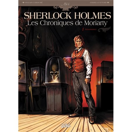 Sherlock Holmes - Les Chroniques de Moriarty T01