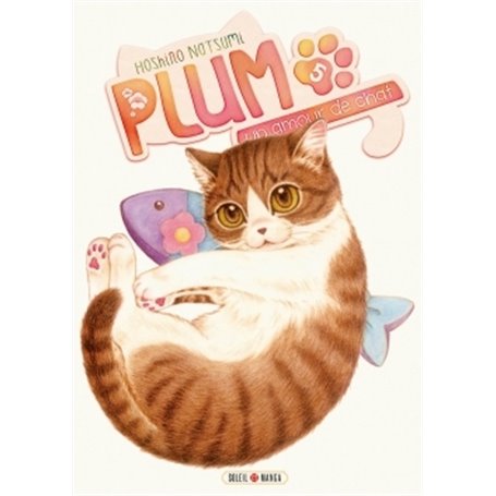 Plum, un amour de chat T05