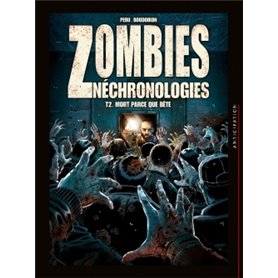 Zombies néchronologies T02