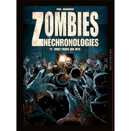 Zombies néchronologies T02