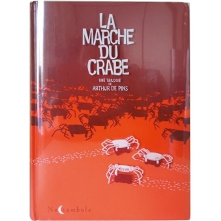 La Marche du crabe - Intégrale