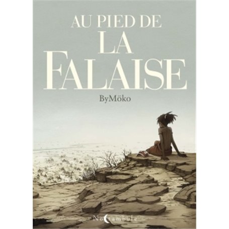 Au pied de la falaise