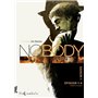 NOBODY Saison 1 Épisode 1