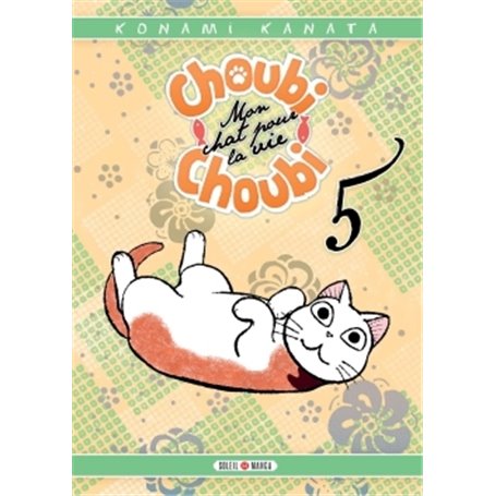 Choubi-Choubi, Mon chat pour la vie T05