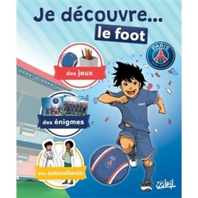 Paris Saint-Germain Academy - Je découvre le foot