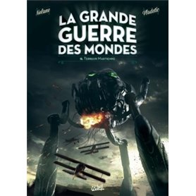 La Grande Guerre des mondes T02