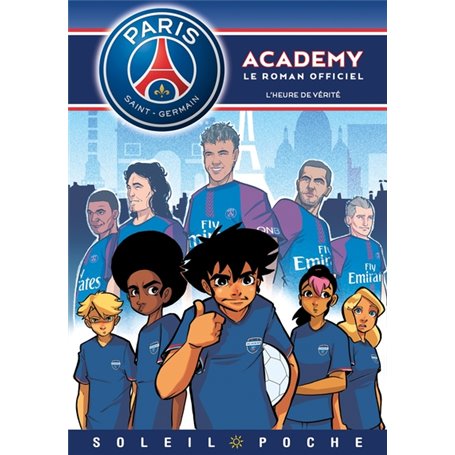 Paris Saint-Germain Academy - L'heure de Vérité