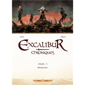 Excalibur - Chroniques T05