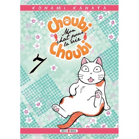 Choubi-Choubi, Mon chat pour la vie T07