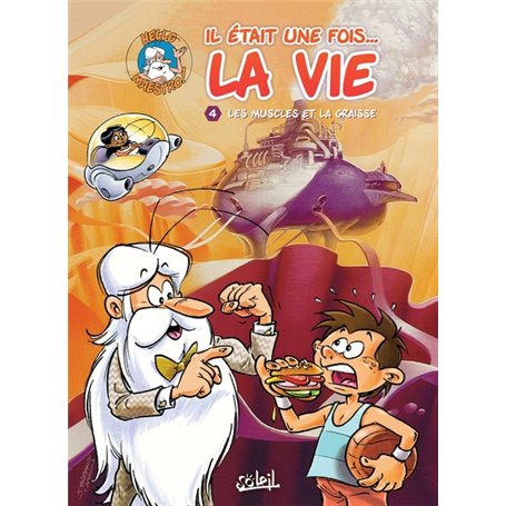 Il était une fois la vie T04