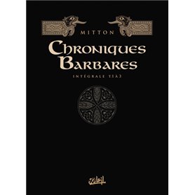 Chroniques barbares - Intégrale T01 à T03