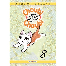 Choubi-Choubi, Mon chat pour la vie T08