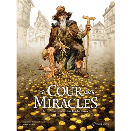 La Cour des miracles T01