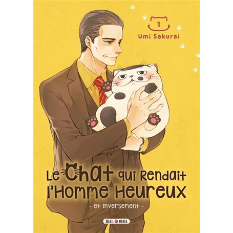 Le Chat qui rendait l'homme heureux T01