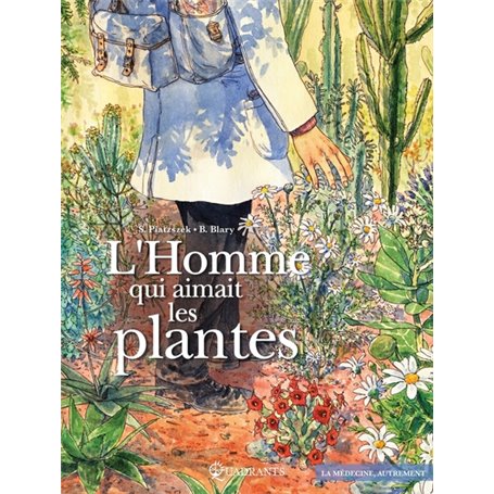 L'Homme qui aimait les plantes