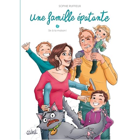 Une famille épatante T01