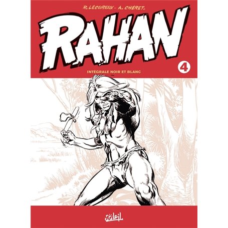 Rahan Intégrale noir et blanc T04