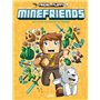 Frigiel et Fluffy : Minefriends T01