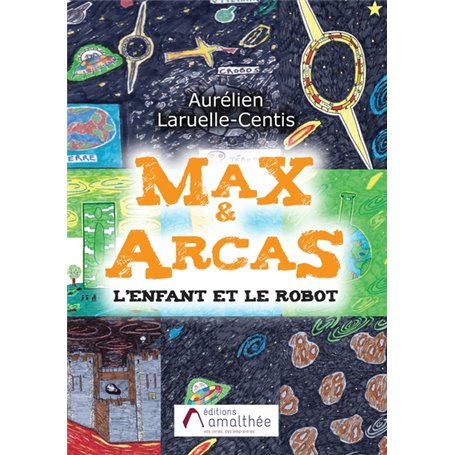 Max & Arcas L'Enfant et le robot