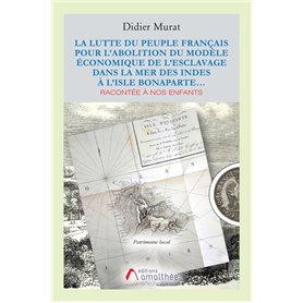 La lutte du peuple français pour l'abolition du modèle économique de l'esclavage