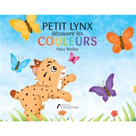 Petit Lynx découvre les couleurs