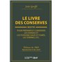 Le livre des conserves, ou Recettes pour préparer et conserver les viandes