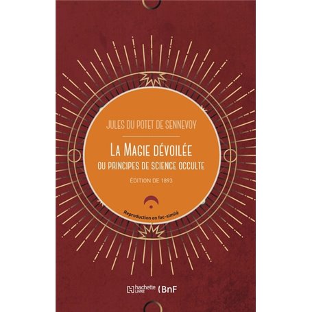 La magie dévoilée, ou Principes de science occulte (Éd.1852)