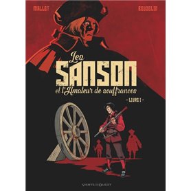 Les Sanson et l'amateur de souffrances - Livre 1