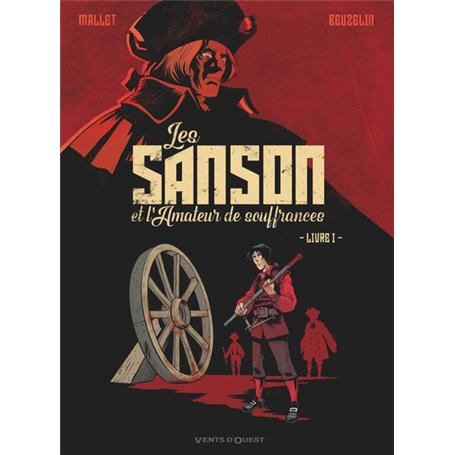 Les Sanson et l'amateur de souffrances - Livre 1